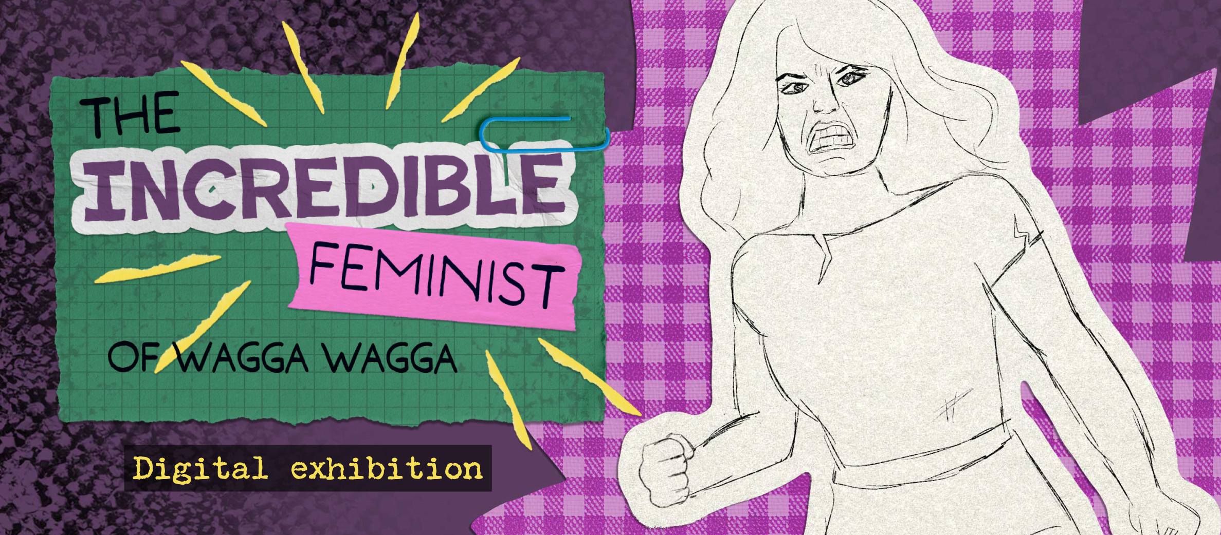 DIGITAL EXHIBITION | The Incredible Feminist of Wagga Wagga